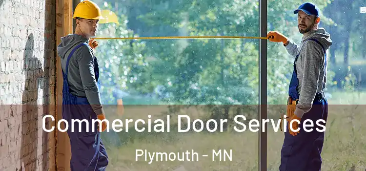 Commercial Door Services Plymouth - MN