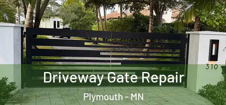 Driveway Gate Repair Plymouth - MN