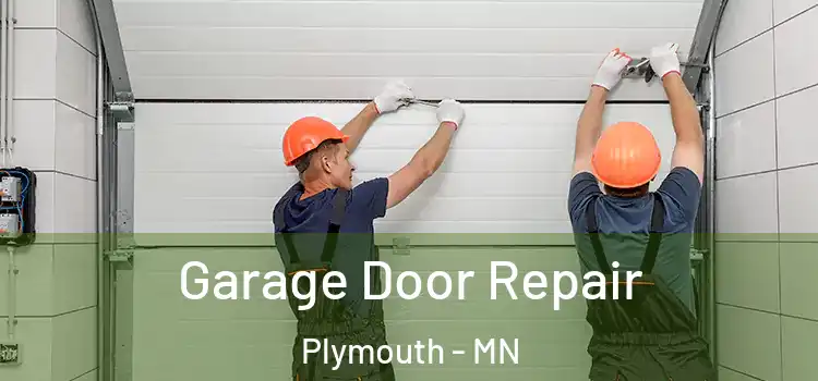  Garage Door Repair Plymouth - MN