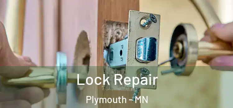 Lock Repair Plymouth - MN